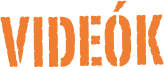Videók